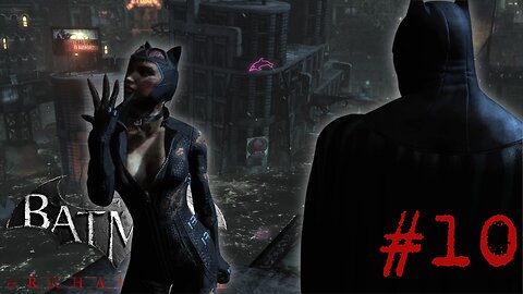 CAN YOU HELP ME, BATMAN? - Batman: Arkham City part 10