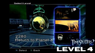 TimeSplitters 2: Part 4 Planet X