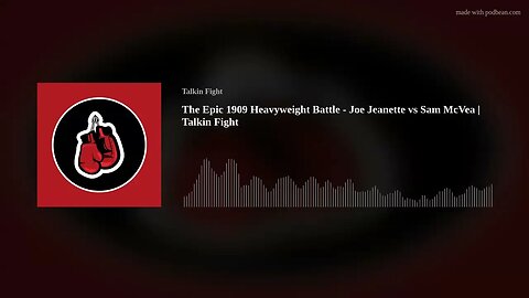 The Epic 1909 Heavyweight Battle - Joe Jeanette vs Sam McVea | Talkin Fight