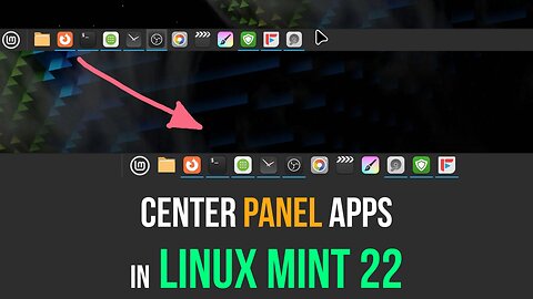 How to Center Programs in the Panel of Linux Mint 22 Cinnamon