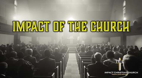 Impact Of The Church