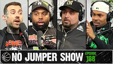 No Jumper Show Ep. 188