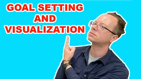 GOAL SETTING AND VISUALIZATION | EPG EP 117