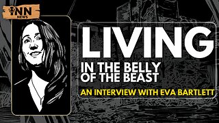 INN News #124 | LIVING IN THE BELLY OF THE BEAST AN INTERVIEW WITH EVA BARTLETT