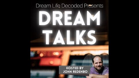 His Glory Presents: Dream Talks w/ John Redenbo Episode 17