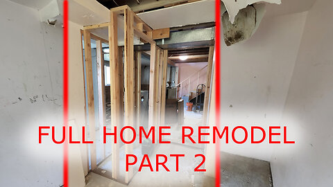 Full Home Remodel (Time lapse) - Part 2