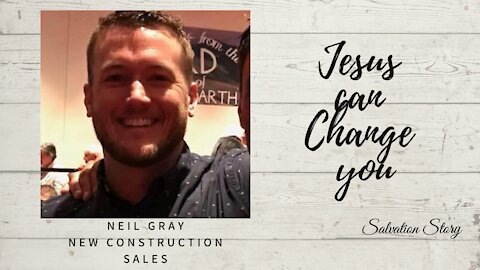 Addiction to Meds-Jesus Can Change You- The Neil Gray Story