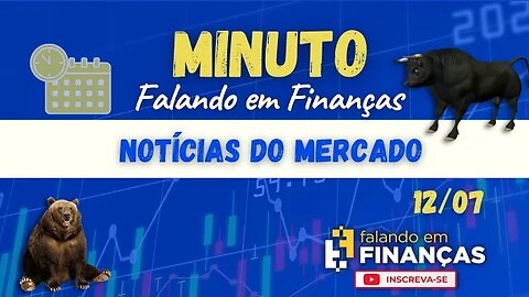 📰 Minuto Falando em Finanças #117⚡️