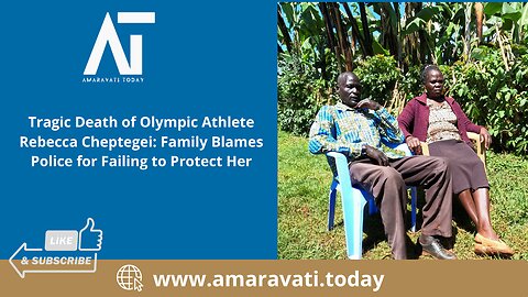 Death of Olympic Athlete Rebecca Cheptegei Family Blames Police for Failing to Protect Her