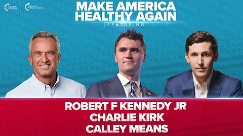 Turning Point Action Presents Make America Healthy Again LIVE with RFK Jr. & Charlie Kirk!