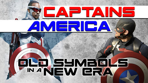 Captains America : Old Symbols, New Era