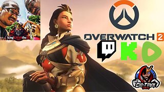 Overwatch 2 After Hours W/ KingKMANthe1st