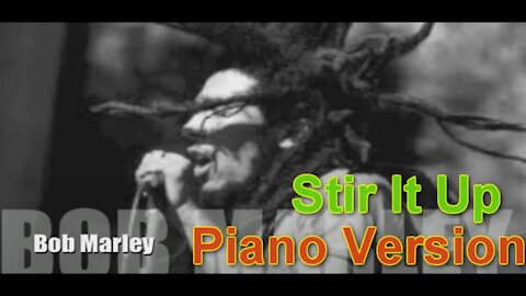 Piano Version - Stir It Up (Bob Marley)