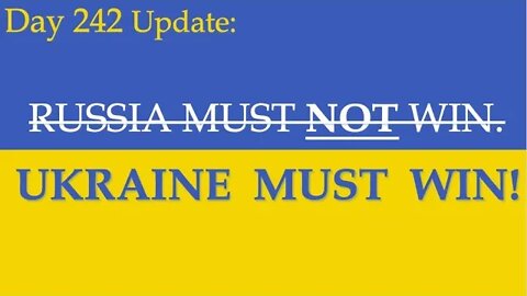 EXPERTS: UKRAINE WILL WIN. HERE'S WHY | What happened on Day 242 of the Russian invasion of Ukraine