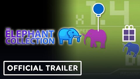 The Elephant Collection - Official Launch Trailer