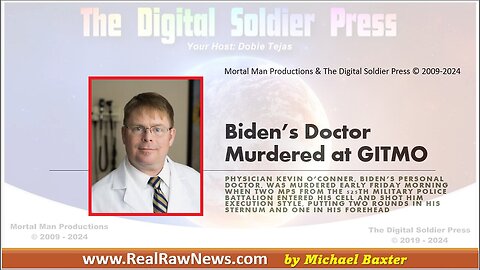 Biden's Doctor Murdered at GITMO