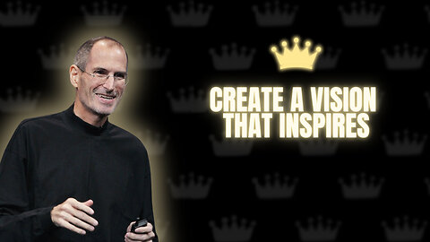 Create a Vision That Inspires