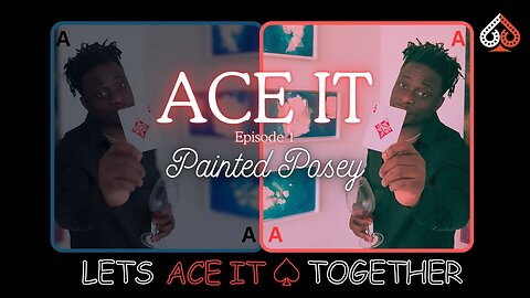 ACE IT Review Ep.1: Painted Posey "Lets Ace it"