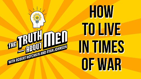 How to Live in Times of War