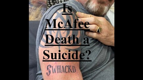 Is McAfee Death A Suicide? - 20210623