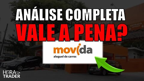 🔵 MOVI3: AINDA VALE A PENA INVESTIR EM MOVIDA (MOVI3 )? ANÁLISE COMPLETA COM PREÇO TETO