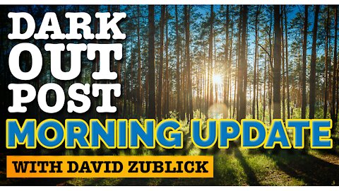 Dark Outpost Morning Update 09-21-2021