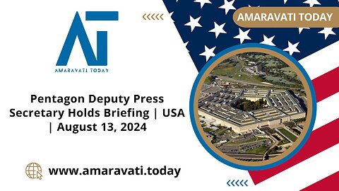 Pentagon Deputy Press Secretary Holds Briefing | USA | August 13, 2024 | Amaravati Today News