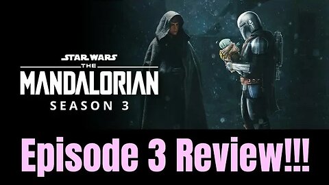 THE MANDALORIAN Season 3, Episode 3 Spoiler REVIEW!!- The Hunt for the Mythosaur IS ON! (+1 & 2) 🤯💯🍿