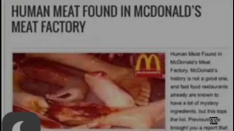 FBI FIND HUMAN MEAT IN MCDONALD'S, GREG'S, HEINZ PLUS OTHER COMPANIES MEAT FACTORIES!