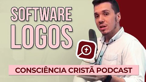 CONHEÇA O SOFTWARE LOGOS! [+ Saor Lucena] | Podcast da CC #28