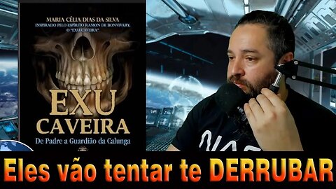 Eles vão tentar te derrubar - EXÚ CAVEIRA