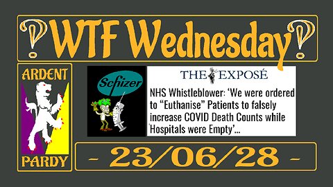 WTF Wednesday ~ 230628 ~ NHS Eugenithenasia