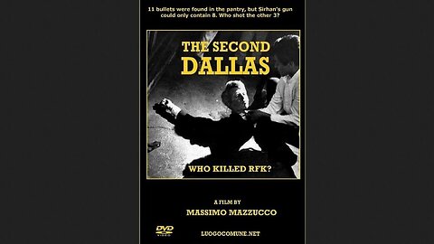 The Second Dallas - Who Killed RFK? Documentary (1.3.09)