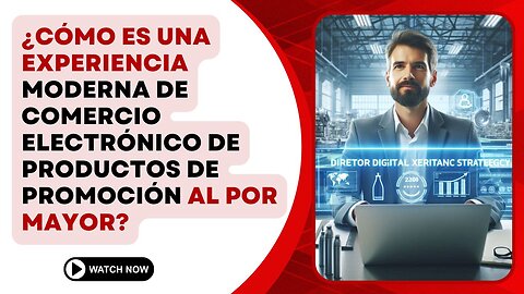 E425 [Español:📦¿CÓMO ES UNA EXPERIENCIA MODERNA DE COMERCIO ELECTRÓNICO DE PRODUCTOS DE PROMOCIÓN?