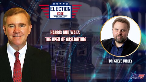 Harris and Walz: The APEX of Gaslighting