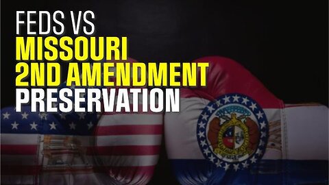 DOJ ✡️ VS MO 2ND AMENDMENT PRESERVATION ACT: ROUND 2, FEDS WIN [2024-08-30] - MICHAEL BOLDIN (VIDEO)