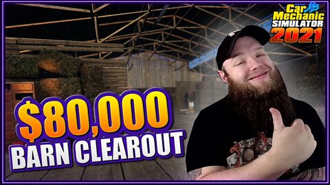 $80,000 HUGE BARN CLEAROUT | Car Mechanic Simulator 2021