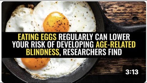 Eating eggs regularly can lower your risk of developing age-related blindness, researchers find