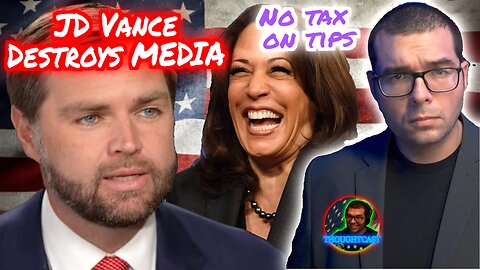 Kamala Copies Trump, JD Vance DESTROYS media. UK wants Americans in Jail TC 08/12/24