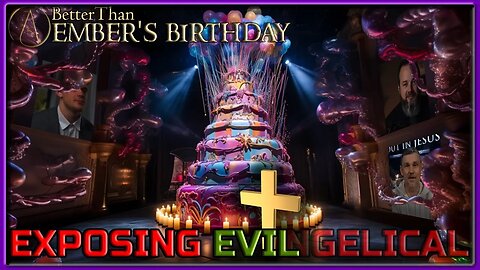 Exposing the Evangelical Christian Cabal | Ember's Birthday MEGAstream