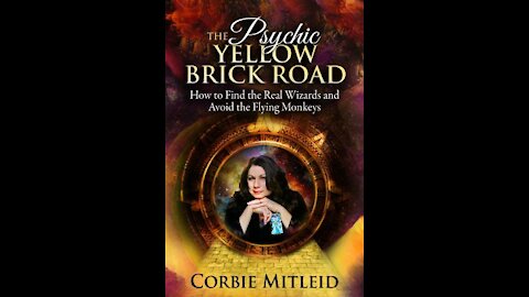 The Psychic Yellow Brick Road With Corbie Mitlied