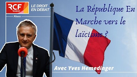 LREM vers le laïcisme ? Avec le député Yves Hemedinger