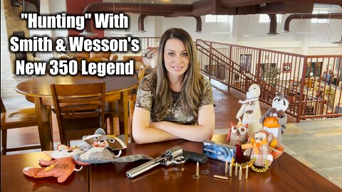 "Hunting" With Smith & Wesson's 350 Legend