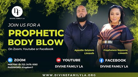 PROPHETIC BODY BLOW // DIVINE FAMILY LA // 5.18.2023