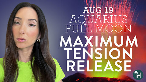 ⚡️ Aquarius Full Moon on August 19th (Personal & Collective Predictions)