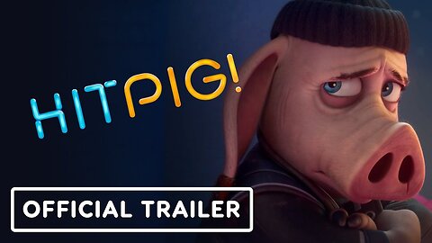 HITPIG! - Official Trailer (2024) Jason Sudeikis, Lilly Singh, Rainn Wilson