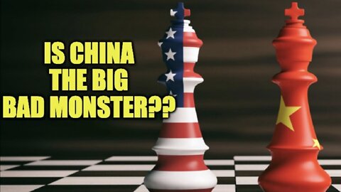 Is China The Big Bad Monster??