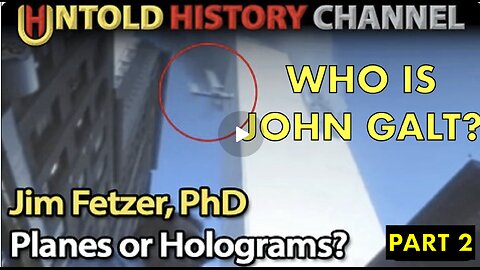 PART 2 RON PARTAIN W/ Jim Fetzer, PhD Explains Why He Believes Holograms Were Used on 9/11 JGANON