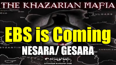 EBS is Coming! NESARA/ GESARA - Deep State & Khazarian Mafia: Fall Of The Cabal!