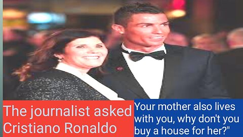 The journalist asked Cristiano Ronaldo!